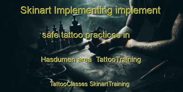 Skinart Implementing implement safe tattoo practices in Hasdumen area | #TattooTraining #TattooClasses #SkinartTraining-Turkey