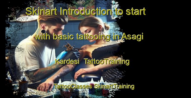 Skinart Introduction to start with basic tattooing in Asagi Kardesi | #TattooTraining #TattooClasses #SkinartTraining-Turkey