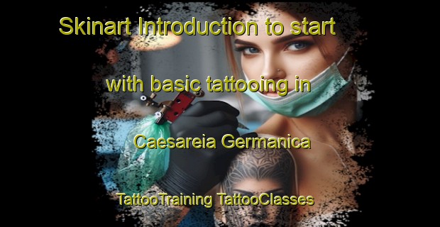 Skinart Introduction to start with basic tattooing in Caesareia Germanica | #TattooTraining #TattooClasses #SkinartTraining-Turkey