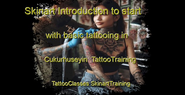 Skinart Introduction to start with basic tattooing in Cukurhuseyin | #TattooTraining #TattooClasses #SkinartTraining-Turkey