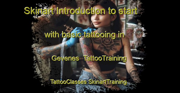 Skinart Introduction to start with basic tattooing in Gevenes | #TattooTraining #TattooClasses #SkinartTraining-Turkey