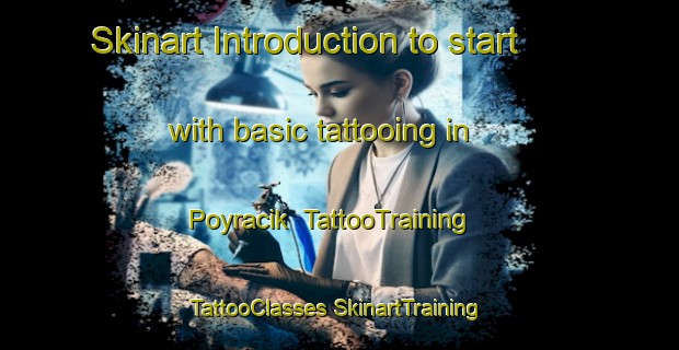 Skinart Introduction to start with basic tattooing in Poyracik | #TattooTraining #TattooClasses #SkinartTraining-Turkey