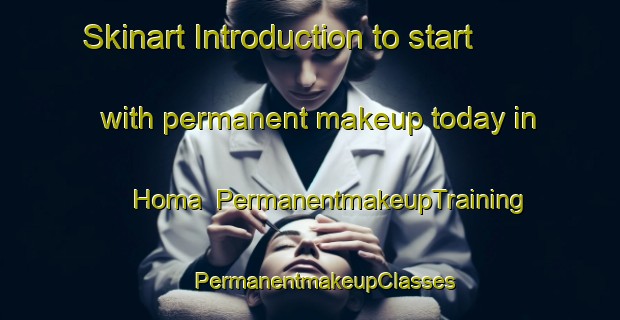 Skinart Introduction to start with permanent makeup today in Homa | #PermanentmakeupTraining #PermanentmakeupClasses #SkinartTraining-Turkey