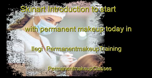 Skinart Introduction to start with permanent makeup today in Ilegi | #PermanentmakeupTraining #PermanentmakeupClasses #SkinartTraining-Turkey