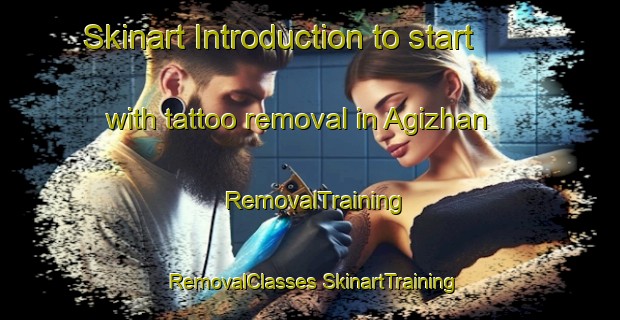 Skinart Introduction to start with tattoo removal in Agizhan | #RemovalTraining #RemovalClasses #SkinartTraining-Turkey