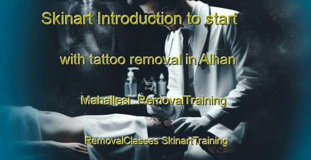 Skinart Introduction to start with tattoo removal in Alhan Mahallesi | #RemovalTraining #RemovalClasses #SkinartTraining-Turkey