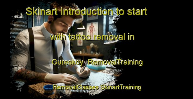 Skinart Introduction to start with tattoo removal in Gureskoy | #RemovalTraining #RemovalClasses #SkinartTraining-Turkey