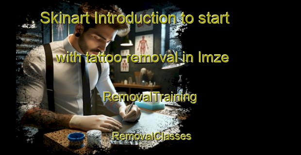 Skinart Introduction to start with tattoo removal in Imze | RemovalTraining | RemovalClasses | SkinartTraining-Turkey