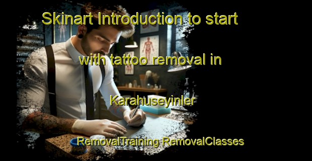 Skinart Introduction to start with tattoo removal in Karahuseyinler | #RemovalTraining #RemovalClasses #SkinartTraining-Turkey