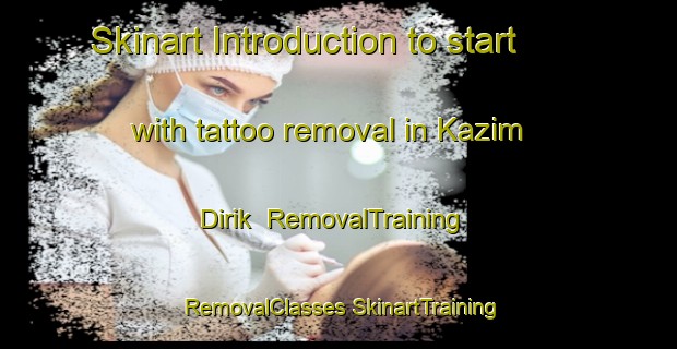 Skinart Introduction to start with tattoo removal in Kazim Dirik | #RemovalTraining #RemovalClasses #SkinartTraining-Turkey