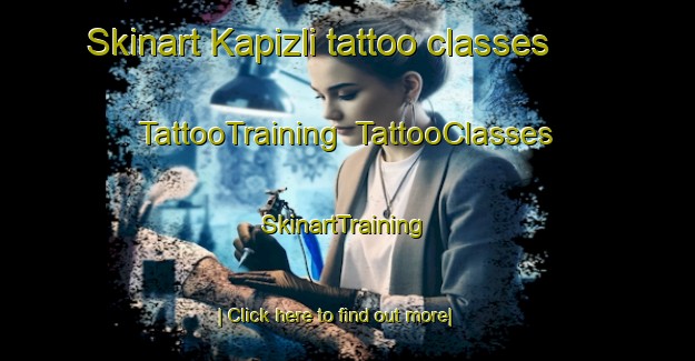 Skinart Kapizli tattoo classes | TattooTraining | TattooClasses | SkinartTraining-Turkey
