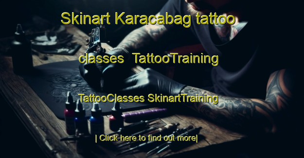 Skinart Karacabag tattoo classes | #TattooTraining #TattooClasses #SkinartTraining-Turkey