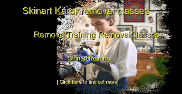 Skinart Karor removal classes | #RemovalTraining #RemovalClasses #SkinartTraining-Turkey