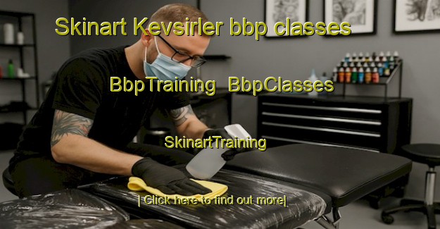 Skinart Kevsirler bbp classes | BbpTraining | BbpClasses | SkinartTraining-Turkey