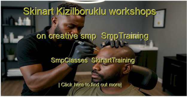 Skinart Kizilboruklu workshops on creative smp | SmpTraining | SmpClasses | SkinartTraining-Turkey