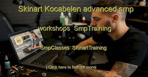 Skinart Kocabelen advanced smp workshops | SmpTraining | SmpClasses | SkinartTraining-Turkey