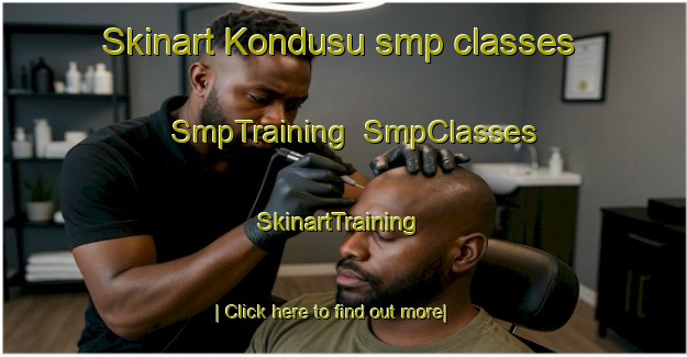 Skinart Kondusu smp classes | SmpTraining | SmpClasses | SkinartTraining-Turkey