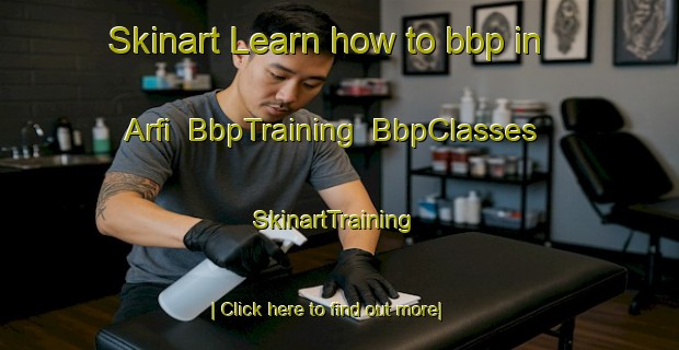 Skinart Learn how to bbp in Arfi | BbpTraining | BbpClasses | SkinartTraining-Turkey