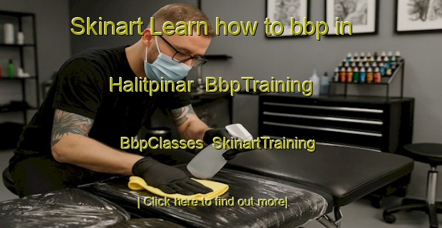 Skinart Learn how to bbp in Halitpinar | BbpTraining | BbpClasses | SkinartTraining-Turkey