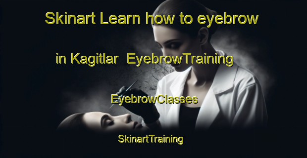 Skinart Learn how to eyebrow in Kagitlar | EyebrowTraining | EyebrowClasses | SkinartTraining-Turkey