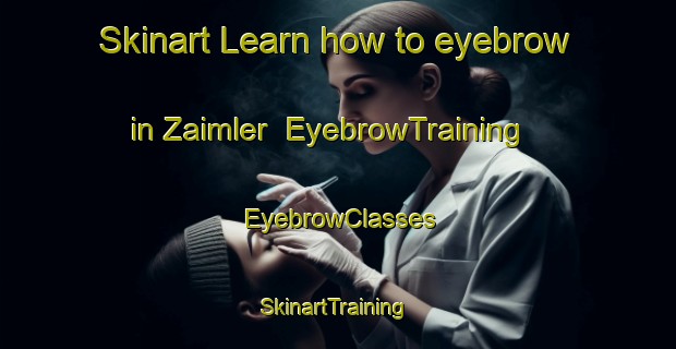 Skinart Learn how to eyebrow in Zaimler | EyebrowTraining | EyebrowClasses | SkinartTraining-Turkey