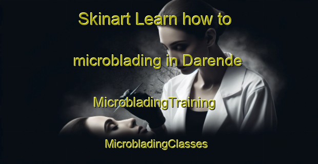 Skinart Learn how to microblading in Darende | MicrobladingTraining | MicrobladingClasses | SkinartTraining-Turkey