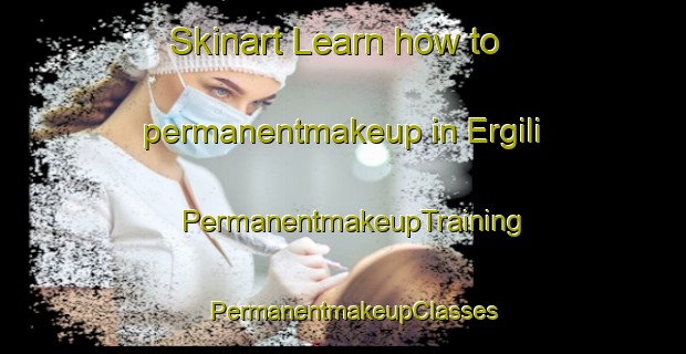 Skinart Learn how to permanentmakeup in Ergili | PermanentmakeupTraining | PermanentmakeupClasses | SkinartTraining-Turkey