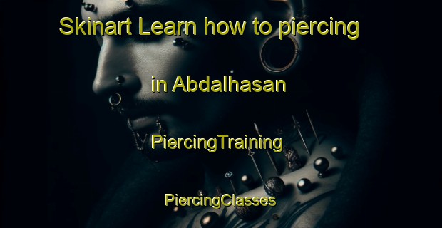 Skinart Learn how to piercing in Abdalhasan | #PiercingTraining #PiercingClasses #SkinartTraining-Turkey