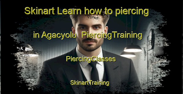 Skinart Learn how to piercing in Agacyolu | #PiercingTraining #PiercingClasses #SkinartTraining-Turkey