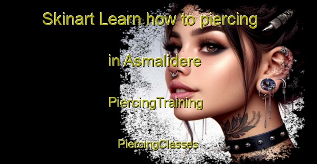 Skinart Learn how to piercing in Asmalidere | #PiercingTraining #PiercingClasses #SkinartTraining-Turkey