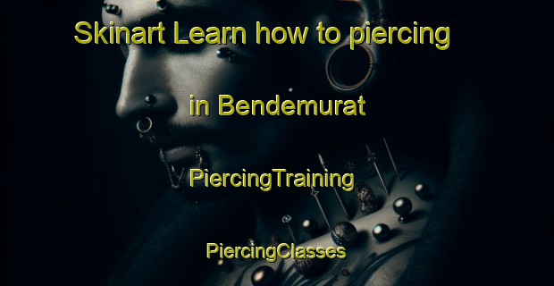 Skinart Learn how to piercing in Bendemurat | #PiercingTraining #PiercingClasses #SkinartTraining-Turkey