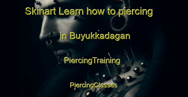 Skinart Learn how to piercing in Buyukkadagan | #PiercingTraining #PiercingClasses #SkinartTraining-Turkey