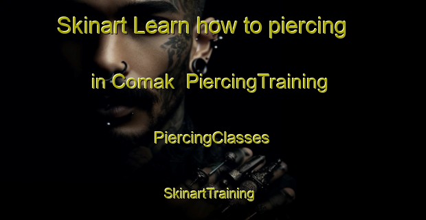 Skinart Learn how to piercing in Comak | #PiercingTraining #PiercingClasses #SkinartTraining-Turkey