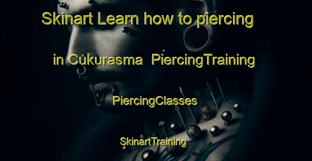 Skinart Learn how to piercing in Cukurasma | #PiercingTraining #PiercingClasses #SkinartTraining-Turkey