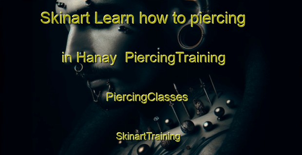 Skinart Learn how to piercing in Hanay | PiercingTraining | PiercingClasses | SkinartTraining-Turkey