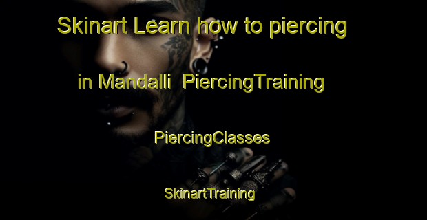 Skinart Learn how to piercing in Mandalli | #PiercingTraining #PiercingClasses #SkinartTraining-Turkey