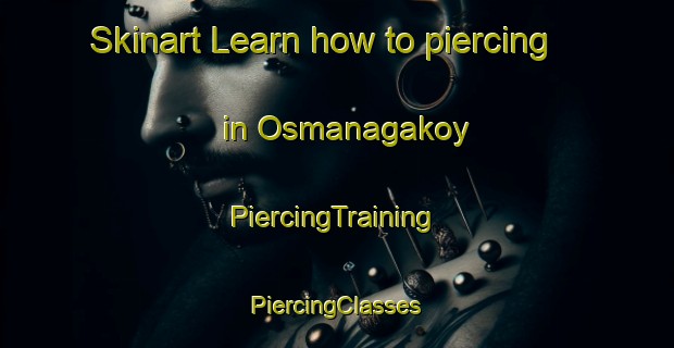 Skinart Learn how to piercing in Osmanagakoy | #PiercingTraining #PiercingClasses #SkinartTraining-Turkey