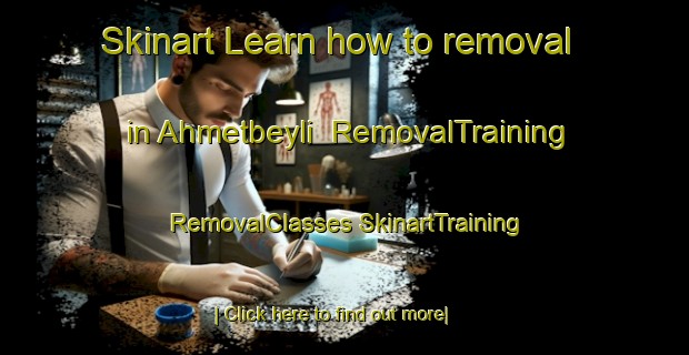 Skinart Learn how to removal in Ahmetbeyli | #RemovalTraining #RemovalClasses #SkinartTraining-Turkey