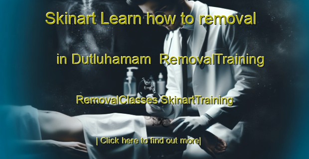 Skinart Learn how to removal in Dutluhamam | #RemovalTraining #RemovalClasses #SkinartTraining-Turkey