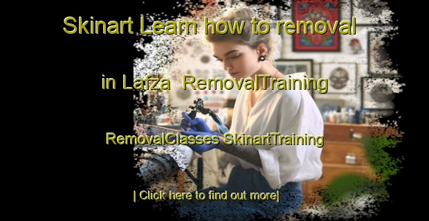 Skinart Learn how to removal in Lafza | #RemovalTraining #RemovalClasses #SkinartTraining-Turkey