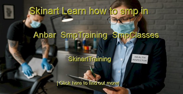 Skinart Learn how to smp in Anbar | SmpTraining | SmpClasses | SkinartTraining-Turkey