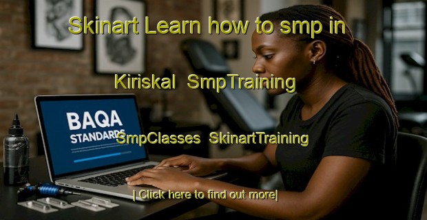 Skinart Learn how to smp in Kiriskal | SmpTraining | SmpClasses | SkinartTraining-Turkey