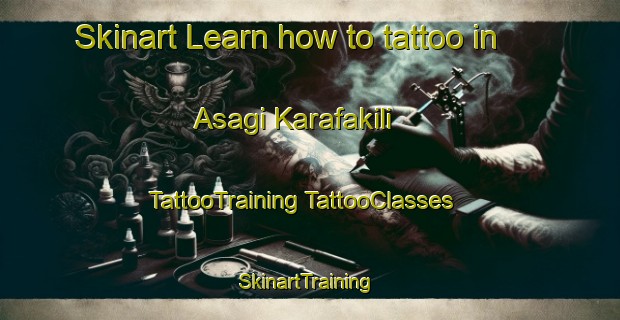 Skinart Learn how to tattoo in Asagi Karafakili | #TattooTraining #TattooClasses #SkinartTraining-Turkey