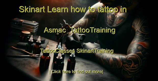 Skinart Learn how to tattoo in Asmac | #TattooTraining #TattooClasses #SkinartTraining-Turkey