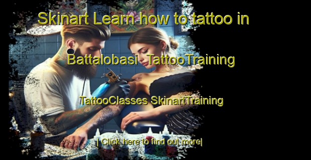 Skinart Learn how to tattoo in Battalobasi | #TattooTraining #TattooClasses #SkinartTraining-Turkey