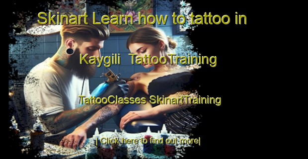 Skinart Learn how to tattoo in Kaygili | #TattooTraining #TattooClasses #SkinartTraining-Turkey