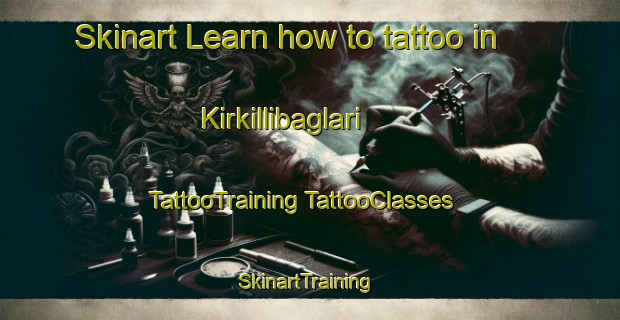 Skinart Learn how to tattoo in Kirkillibaglari | #TattooTraining #TattooClasses #SkinartTraining-Turkey