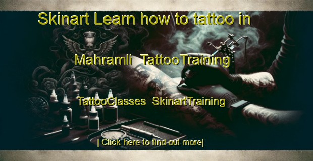 Skinart Learn how to tattoo in Mahramli | TattooTraining | TattooClasses | SkinartTraining-Turkey
