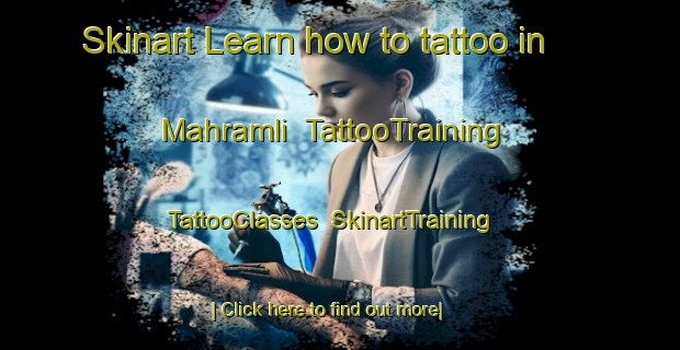 Skinart Learn how to tattoo in Mahramli | TattooTraining | TattooClasses | SkinartTraining-Turkey