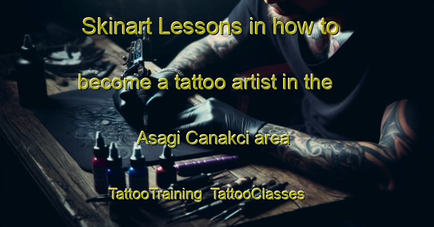 Skinart Lessons in how to become a tattoo artist in the Asagi Canakci area | TattooTraining | TattooClasses | SkinartTraining-Turkey